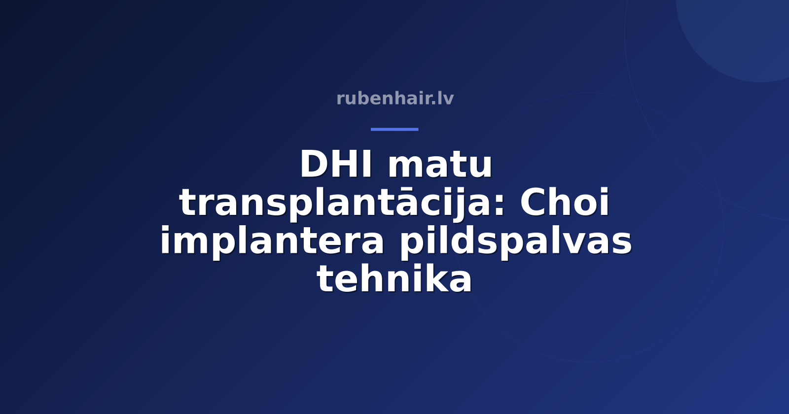 DHI matu transplantācija: Choi implantera pildspalvas tehnika