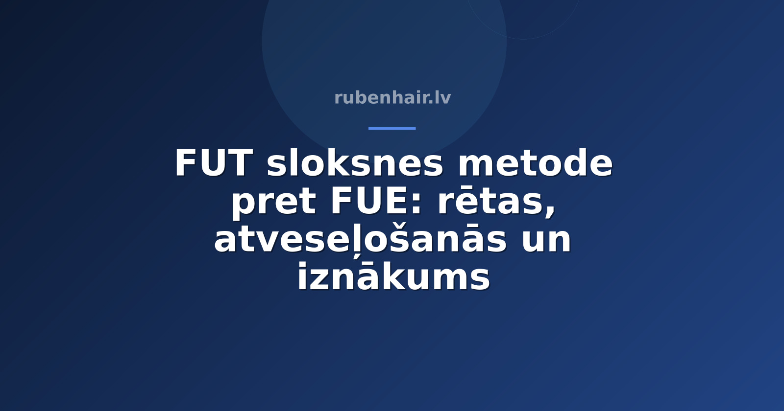 FUT sloksnes metode pret FUE: rētas, atveseļošanās un iznākums