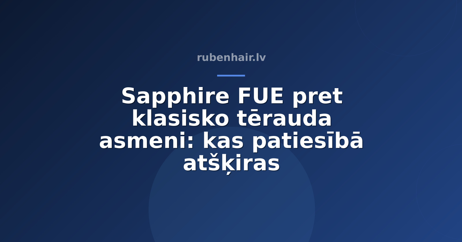Sapphire FUE pret klasisko tērauda asmeni: kas patiesībā atšķiras